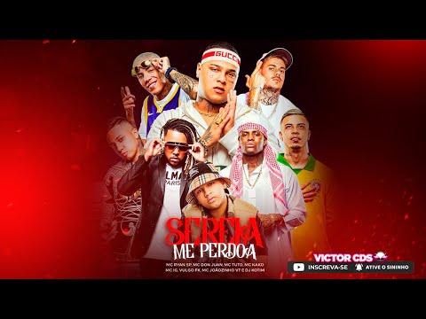 Sereia Me Perdoa (Kotim) - MC Ryan SP, MC Don Juan, Tuto, Kako, MC IG, Vulgo FK e MC Joãozinho VT