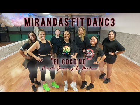 The Coco No - Roberto Jr and His Bandeño // Mirandas Fit Dance ❤️‍🔥