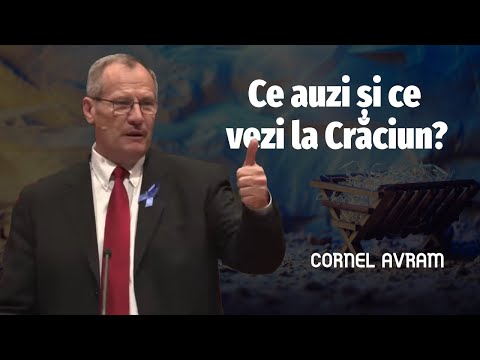 Cornel Avram - Ce auzi și ce vezi la Crăciun? | PREDICĂ 2025