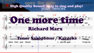 One more time - Richard Marx (Tenor/Soprano Saxophone Sheet Music Gm Key / Karaoke /Easy Solo Cover)