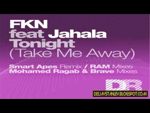 FKN Feat. Jahala - Tonight (Take Me Away) (Ram Remix) [Deepblue Records]