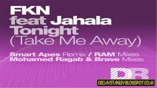FKN Feat. Jahala - Tonight (Take Me Away) (Ram Remix) [Deepblue Records]
