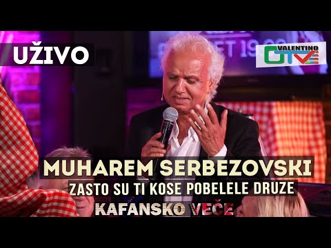MUHAREM  SERBEZOVSKI - ZASTO SU TI KOSE POBELELE DRUZE | 2021 | UZIVO | OTV VALENTINO