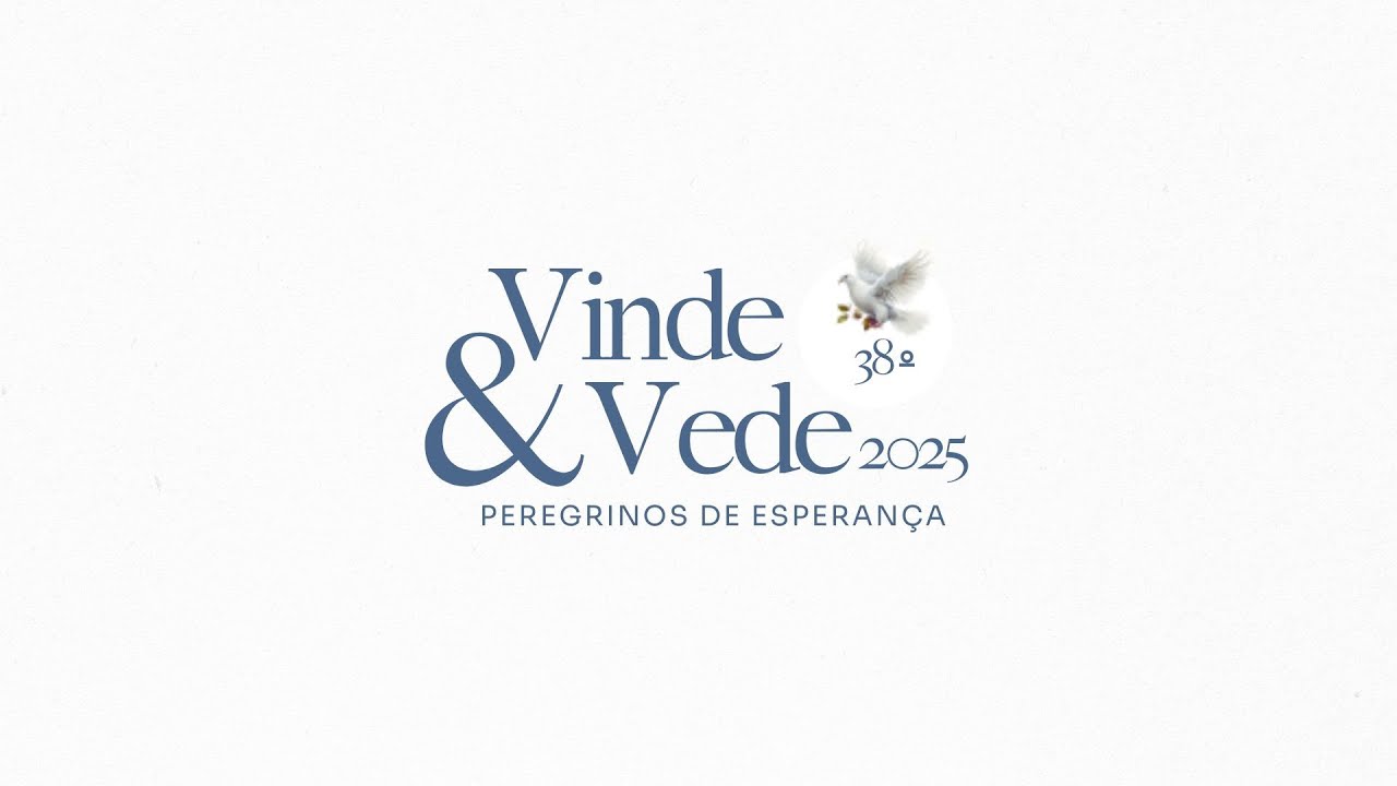 38º Vinde e Vede - Peregrinos de Esperança  | 4º Dia  -   kairós