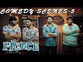 Prince Comedy Scenes Part 5 Sivakarthikeyan Maria Ryaboshapka Sathyaraj
