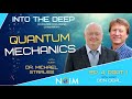Into the Deep: Quantum Mechanics with Dr. Michael Strauss Part 1