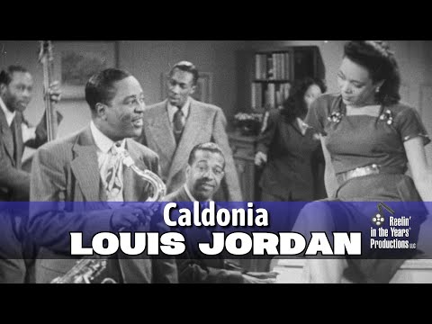 Louis Jordan • Caldonia • 1945 [Reelin' In The Years Archive]