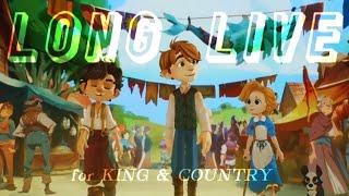Long Live || for KING &amp; COUNTRY || The Wingfeather Saga || Music Video (Slight Flash Warning)