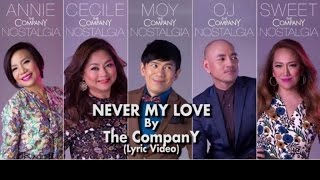 The CompanY - Never My Love (Official Lyric Video)