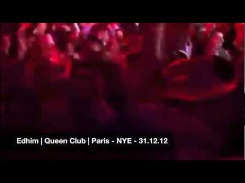 Edhim | Queen Club | Paris - NYE - 31.12.12 - Snippet