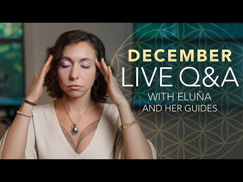 Eluña´s Personal Journey — December Live Q&A