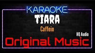 Download lagu Karaoke Tiara ( Original Music ) HQ Audio - Caffein mp3