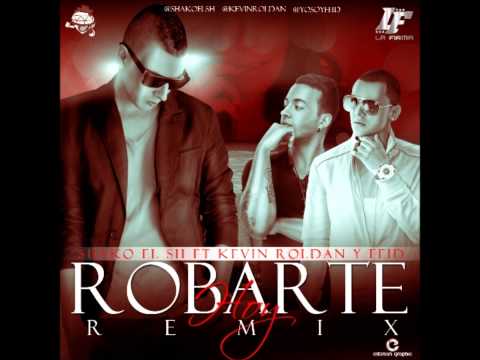 Shako Ft Kevin Roldan y Feid - Robarte Hoy (Official Rmx)
