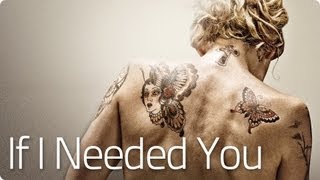 If I Needed You - The Broken Circle | 2013 Official [HD]