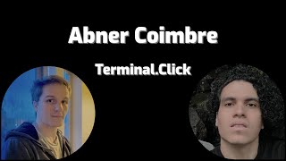 Terminal.Click with Abner Coimbre