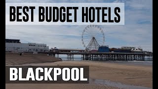 Cheap and Best Budget Hotels in Blackpool ,United Kingdom UK