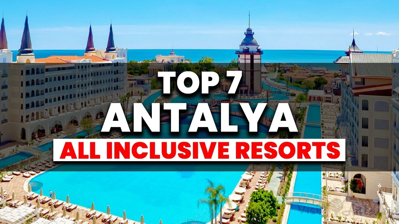 Top 7 BEST All-Inclusive Resorts in Antalya, Turkey (2025)