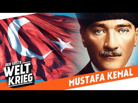 Wer war MUSTAFA KEMAL ATATÜRK? - Porträt