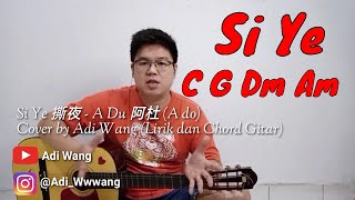 Download lagu Si Ye 撕夜 - A Du 阿杜 (A do) Cover by @Adi Wang (Lirik dan Chord Gitar) mp3