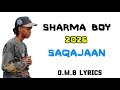 SHARMA BOY SAQAJAAN 2026 LYRICS Officail Music Sharmaboy