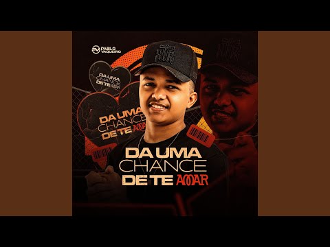 Da Uma Chance De Te Amar