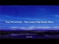 Paul McCartney - The Lovers That Never Were (Subtitulada al Español)