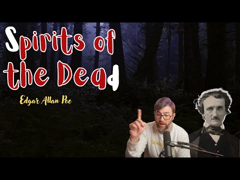Spirits of the Dead by Edgar Allan Poe - Poem Summary, Analysis, Interpretation, Meaning