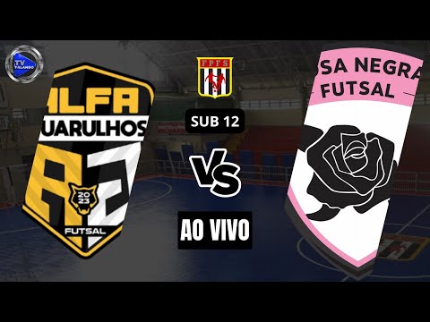 ALFA GUARULHOS X ROSA NEGRA - SUB 12 - AO VIVO - A2 - TV FALANDO - #NÃOÉTRANSMISSÃOÉPAIXÃO