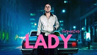 Chromatics - Lady // Drive