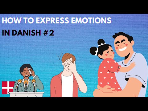 How to Express EMOTIONS in Danish #2 | Do you know these emotions in Danish?