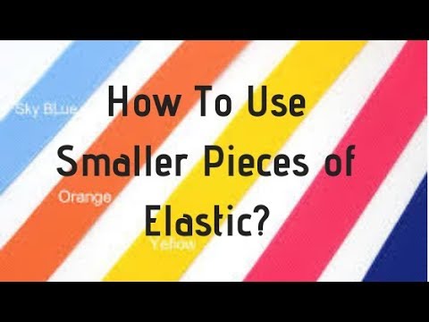 Sewing Tips and Hacks | Beginners Guide to Sewing Elastic | Best Reuse of small pieces of elastic