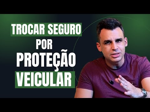 Vale a Pena Trocar o Seguro pela Proteção Veicular? Entenda quando fazer a mudança