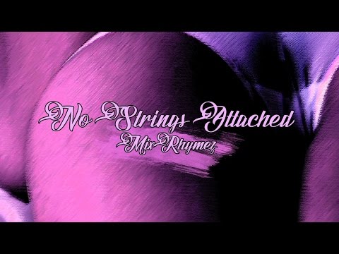 MixRhymez - No Strings Attached (Prod. MixRhymez)