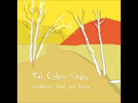 Tal Cohen-Shalev - Now and Then