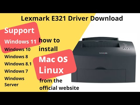 Lexmark E321 Driver Download And Setup Windows 11 Windows 10