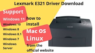 Lexmark E321 Driver Download and Setup Windows 11 Windows 10