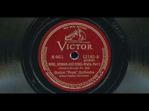 Boston Pops Orchestra / Johann Strauss II – Wine, woman and song (Wein, Weib und Gesang) 1937