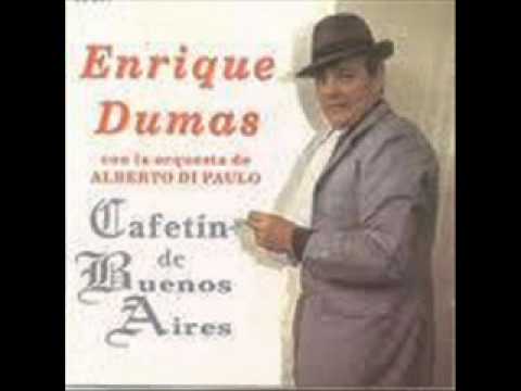 Enrique Dumas - Orq. Alberto Di Paulo - Cafetín de Buenos Aires