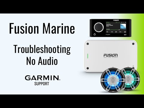 Fusion® Marine Stereos | Troubleshooting No Audio | Garmin Support