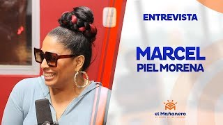 Entrevista Marcel Piel Morena en El Mañanero