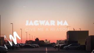 Jagwar Ma - Give Me A Reason video