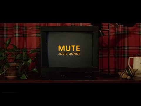 Josie Dunne - Mute (Official Music Video)