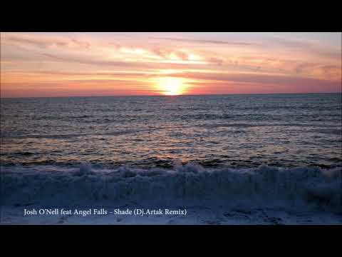 Josh O'Nell feat Angel Falls - Shade (Dj.Artak Remix)