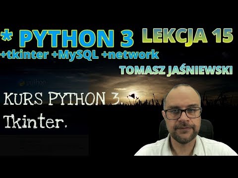 Lekcja 15. KURS PYTHON 3. Tkinter.