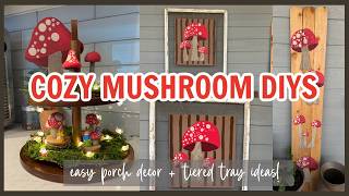 DIY Mushroom Porch Decor: Painting a Porch Leaner & Tiered Tray Mushrooms Step-by-Step