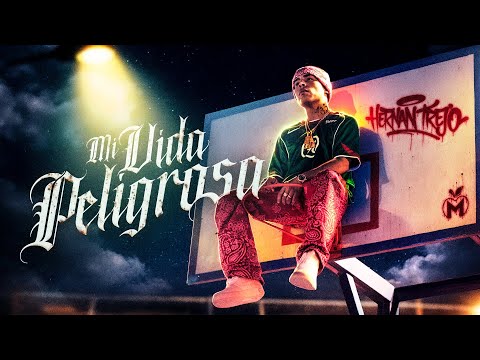 Hernan Trejo - Mi Vida Peligrosa (Video Oficial)