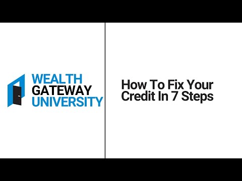 How To Fix Your Credit In 7 Steps