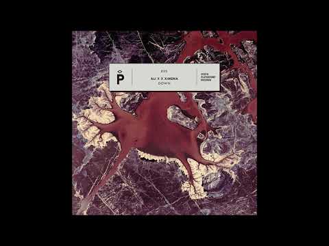 Ali X x Ximena - (Down Original Mix)