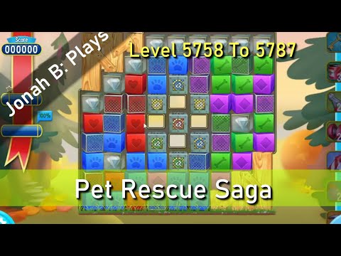 Pet Rescue Saga Level 5758 To 5787