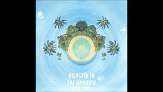 Disaster In The Universe - Feed The Bubbles